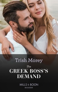 Trish Morey - The Greek Boss's Demand.