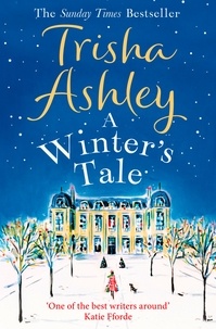 Trisha Ashley - A Winter’s Tale.