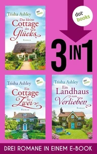 Das kleine Cottage des Glücks, Ein Cottage für Zwei &amp; Ein Landhaus zum Verlieben