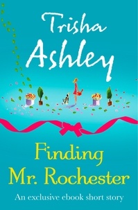 Trisha Ashley - Finding Mr Rochester.