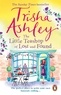 Trisha Ashley - The Little Teashop of Lost and Found.