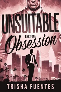 Unsuitable Obsession - Part One