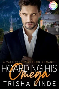 Hoarding His Omega