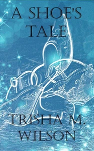 A Shoe's Tale