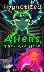 Hypnotized by Aliens