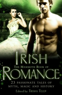 Trisha Telep - The Mammoth Book of Irish Romance.
