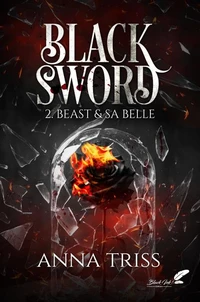 Black Sword, tome 2 : Beast et sa belle (dark romance)