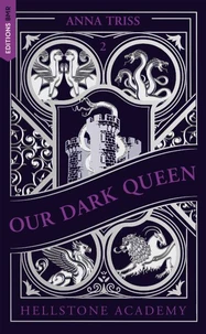 Hellstone Academy, Tome 2 : Our Dark Queen