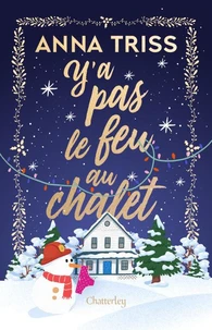 Y'a pas le feu au chalet
