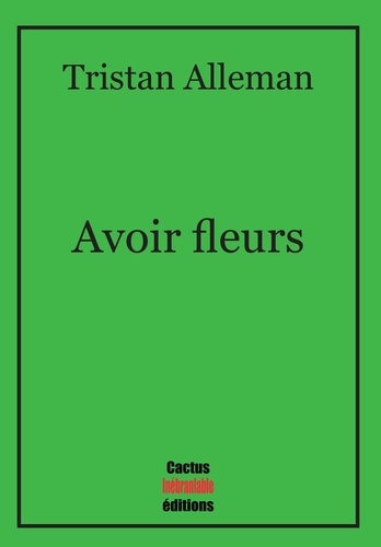 Tristan Alleman - Avoir fleurs.