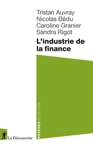 Tristan Auvray et Nicolas Bédu - L'industrie de la finance.