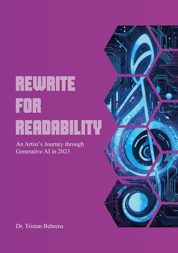 Rewrite for Readability. An Artist's Journey through Generative AI in 2023