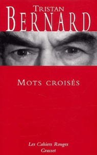 Tristan Bernard - Mots croisés.