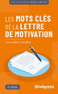 Tristan Boulic-Palewski - Les mots clés de la lettre de motivation.