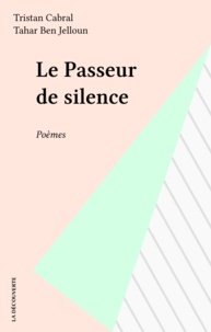 Tristan Cabral - Le Passeur de silence.