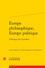 Europe philosophique, Europe politique. L'héritage des Lumières