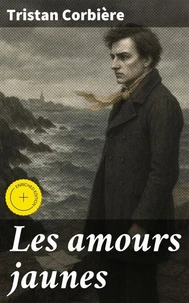 Les amours jaunes