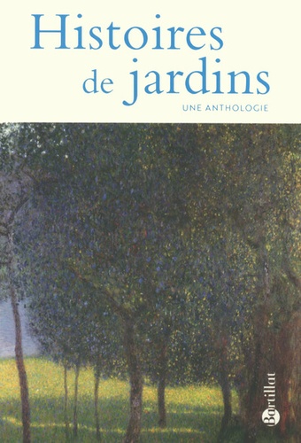Tristan d' Huriel - Histoires de jardins - Une anthologie.