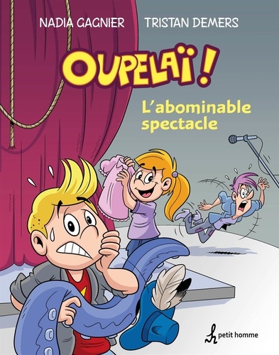 Tristan Demers et Nadia Gagnier - L'abominable spectacle - ABOMINABLE SPECTACLE -L' [PDF].