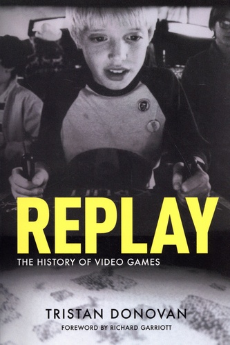 Replay. The History of Video Games