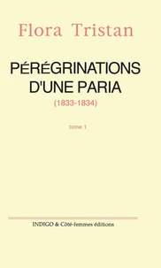 Pérégrinations d'une paria (1833-1834)