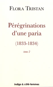 Pérégrinations d'une paria (1833-1834)