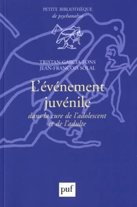 L'événement juvénile dans la cure de l'adolescent et de l'adulte