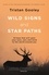 Wild Signs and Star Paths. 'A beautifully written almanac of tricks and tips that we've lost along the way' Observer