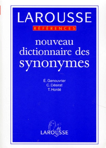 Tristan Hordé et Emile Genouvrier - Nouveau dictionnaire des synonymes.
