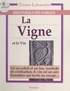Tristan Lafranchis - La Vigne Et Le Vin.
