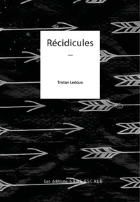 Tristan Ledoux - Récidicules.