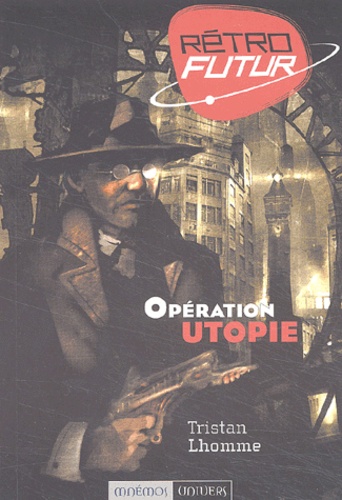 Tristan Lhomme - Operation Utopie.