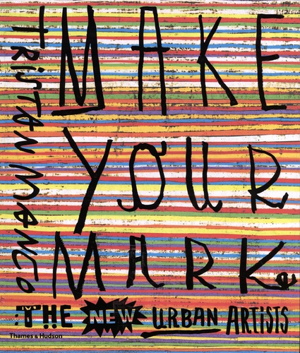 Tristan Manco - Make Your Mark - The New Urban Artists.