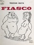 Tristan Maya et Pierre Barret - Fiasco.