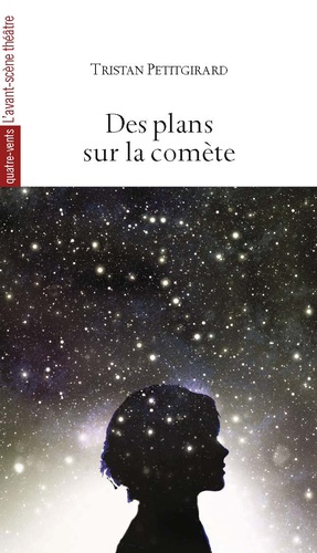 Tristan Petitgirard - Des plans sur la comète.