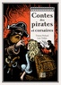 Tristan Pichard et Loïc Tréhin - Contes des pirates et corsaires.