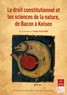 Tristan Pouthier - Le droit constitutionnel et les sciences de la nature, de Bacon à Kelsen.