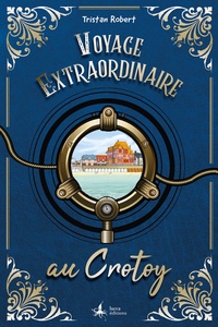 Téléchargements gratuits pour kindle ebooks Voyage extraordinaire au Crotoy (French Edition)