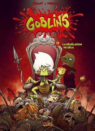 Goblin's T10. La Révélation de l'élu