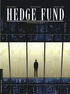 Tristan Roulot et Philippe Sabbah - Hedge Fund Tome 1 : Des hommes d'argent.