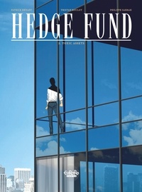Tristan Roulot et Philippe Sabbah - Hedge Fund - Volume 2 - Toxic Assets.