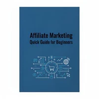 Affiliate Marketing Quick Guide for Beginners