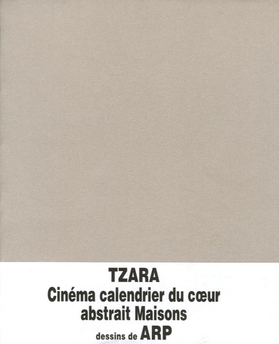 Tristan Tzara - Cinéma calendrier du coeur abstrait Maisons.