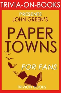 Paper Towns by John Green (Trivia-On-Books)