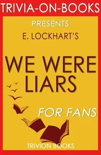 We Were Liars by E. Lockhart (Trivia-On-Books)