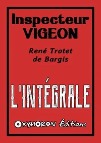 Inspecteur Vigeon - L'Intégrale