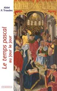 Le temps pascal, au jour le jour