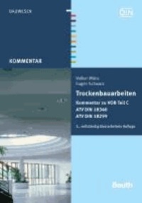 Trockenbauarbeiten - Kommentar zu VOB Teil C ATV DIN 18340, ATV DIN 18299 Mit ATV-Kurzkommentar zu DIN 18340.