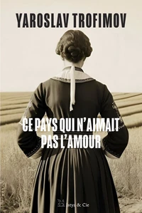 Ce pays qui n'aimait pas l'amour