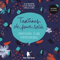 Elsa Valentin et Julie Chevalier - Tartines de peur salée - Confessions d'une hypersensible. 1 CD audio